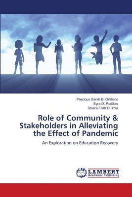 Role of Community & Stakeholders in Alleviating the Effect of Pandemic 1