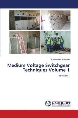 Medium Voltage Switchgear Techniques Volume 1 1