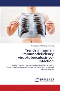 bokomslag Trends in human immunodeficiency virus/tuberculosis co-infection