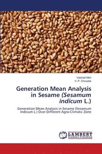 bokomslag Generation Mean Analysis in Sesame (Sesamum indicum L.)