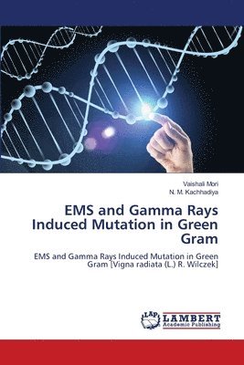 bokomslag EMS and Gamma Rays Induced Mutation in Green Gram