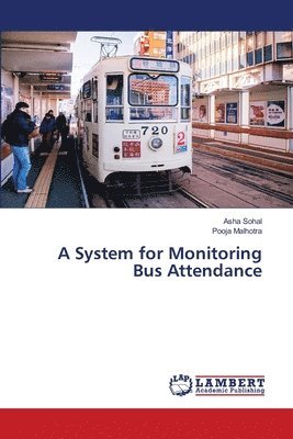 A System for Monitoring Bus Attendance 1