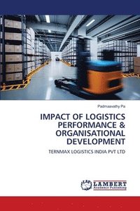 bokomslag Impact of Logistics Performance & Organisational Development