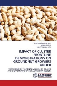 bokomslag Impact of Cluster Frontline Demonstrations on Groundnut Growers Under