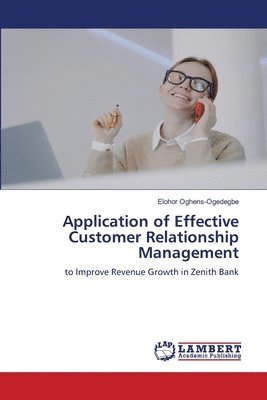 Application of Effective Customer Relationship Management 1