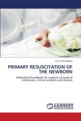 Primary Resuscitation of the Newborn 1