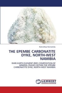 bokomslag Epembe Carbonatite Dyke, North-West Namibia