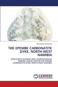 bokomslag The Epembe Carbonatite Dyke, North-West Namibia