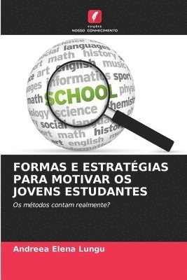 bokomslag Formas E Estratgias Para Motivar OS Jovens Estudantes