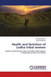 bokomslag Health and Nutrition of Lodha tribal women