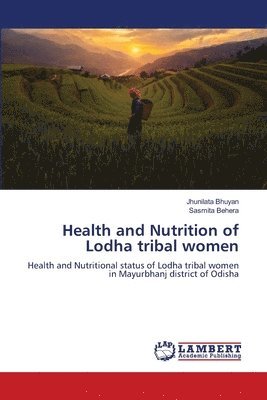 Health and Nutrition of Lodha tribal women 1