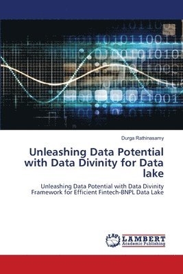 bokomslag Unleashing Data Potential with Data Divinity for Data lake