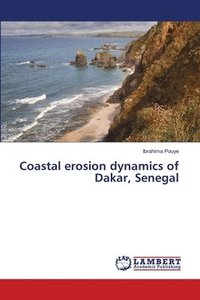 bokomslag Coastal erosion dynamics of Dakar, Senegal