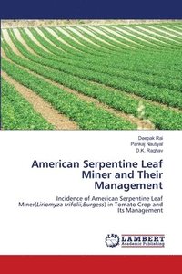 bokomslag American Serpentine Leaf Miner and Their Management