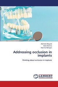 bokomslag Addressing occlusion in implants
