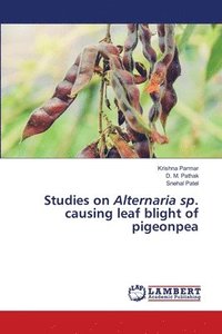 bokomslag Studies on Alternaria sp. causing leaf blight of pigeonpea