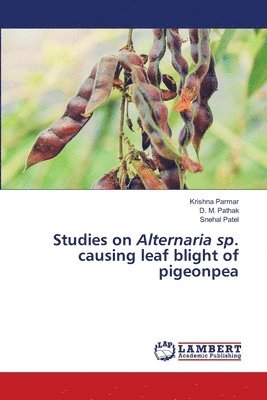 bokomslag Studies on Alternaria sp. causing leaf blight of pigeonpea