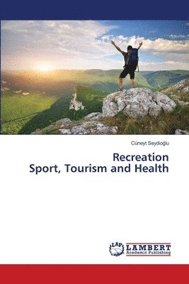 Recreation Sport, Tourism and Health 1