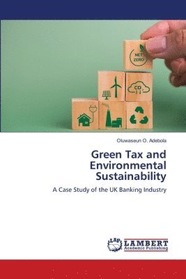 Green Tax and Environmental Sustainability 1