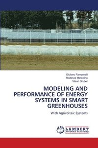bokomslag Modeling and Performance of Energy Systems in Smart Greenhouses