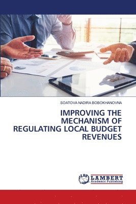 Improving the Mechanism of Regulating Local Budget Revenues 1