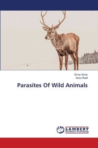 bokomslag Parasites Of Wild Animals