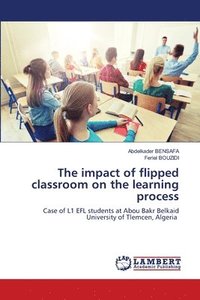 bokomslag The impact of flipped classroom on the learning process