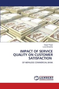 bokomslag Impact of Service Quality on Customer Satisfaction