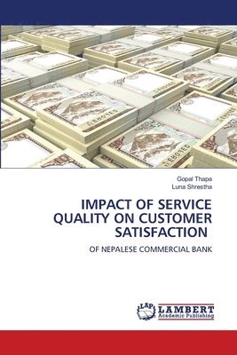 Impact of Service Quality on Customer Satisfaction 1