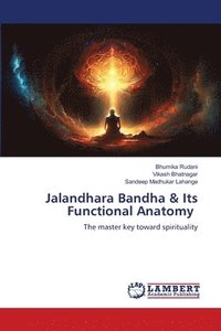 bokomslag Jalandhara Bandha & Its Functional Anatomy