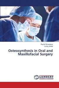 bokomslag Osteosynthesis in Oral and Maxillofacial Surgery