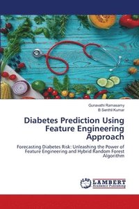 bokomslag Diabetes Prediction Using Feature Engineering Approach