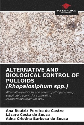 bokomslag ALTERNATIVE AND BIOLOGICAL CONTROL OF PULLOIDS (Rhopalosiphum spp.)