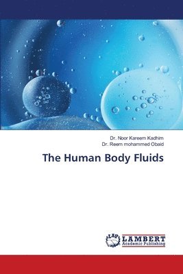 bokomslag The Human Body Fluids