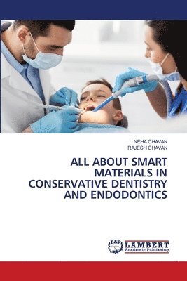 All about Smart Materials in Conservative Dentistry and Endodontics 1