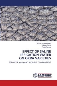 bokomslag Effect of Saline Irrigation Water on Okra Varieties