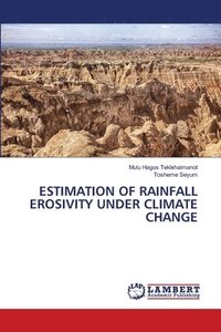 bokomslag Estimation of Rainfall Erosivity Under Climate Change