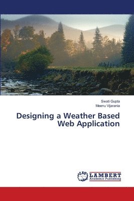 Designing a Weather Based Web Application 1