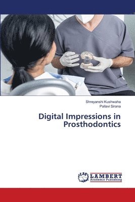 Digital Impressions in Prosthodontics 1