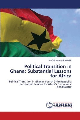 bokomslag Political Transition in Ghana