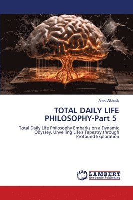 TOTAL DAILY LIFE PHILOSOPHY-Part 5 1