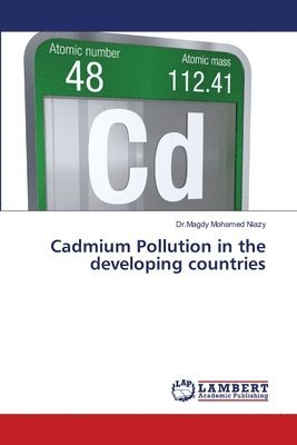 bokomslag Cadmium Pollution in the developing countries