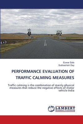 Performance Evaluation of Traffic Calming Measures 1