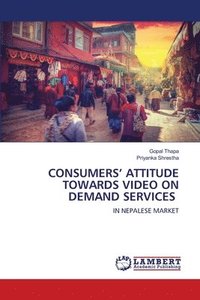 bokomslag Consumers' Attitude Towards Video on Demand Services