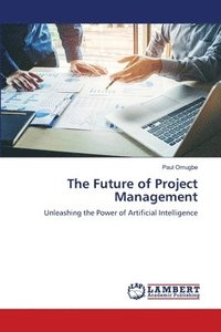 bokomslag The Future of Project Management