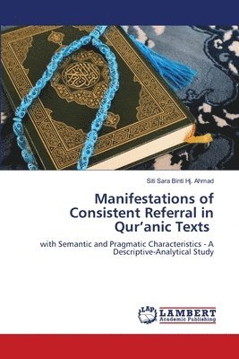 Manifestations of Consistent Referral in Qur'anic Texts 1