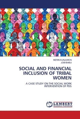 Social and Financial Inclusion of Tribal Women 1