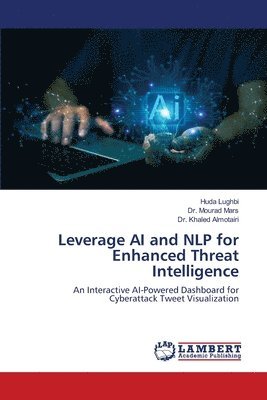 Leverage AI and NLP for Enhanced Threat Intelligence 1