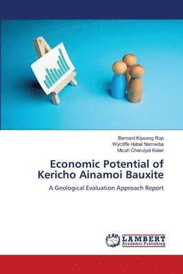 Economic Potential of Kericho Ainamoi Bauxite 1