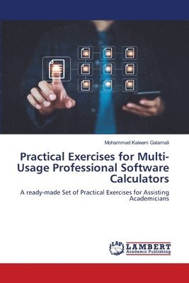 bokomslag Practical Exercises for Multi-Usage Professional Software Calculators